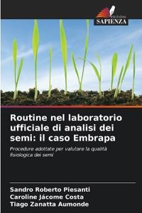 Routine nel laboratorio ufficiale di analisi dei semi