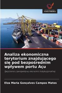 Analiza ekonomiczna terytorium znajdującego się pod bezpośrednim wplywem portu Açu