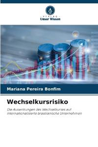 Wechselkursrisiko