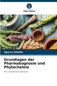 Grundlagen der Pharmakognosie und Phytochemie