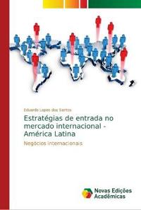 Estratégias de entrada no mercado internacional - América Latina