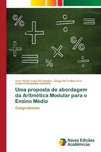 Uma proposta de abordagem da Aritmética Modular para o Ensino Médio