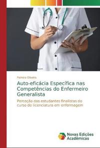 Auto-eficácia Específica nas Competências do Enfermeiro Generalista