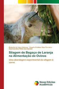 Silagem de Bagaço de Laranja na Alimentação de Ovinos
