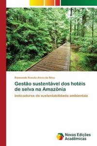 Gestão sustentável dos hotéis de selva na Amazônia