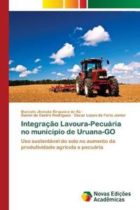 Integração Lavoura-Pecuária no município de Uruana-GO