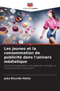 Les jeunes et la consommation de publicité dans l'univers médiatique