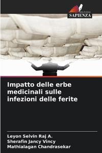 Impatto delle erbe medicinali sulle infezioni delle ferite