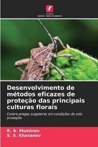 Desenvolvimento de métodos eficazes de proteção das principais culturas florais