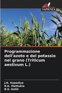 Programmazione dell'azoto e del potassio nel grano (Triticum aestivum L.)