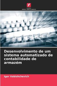 Desenvolvimento de um sistema automatizado de contabilidade de armazém