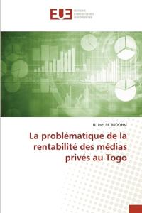 La problématique de la rentabilité des médias privés au Togo