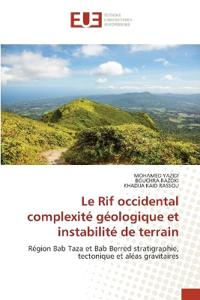 Le Rif occidental complexité géologique et instabilité de terrain
