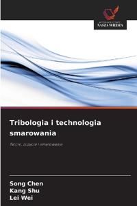 Tribologia i technologia smarowania