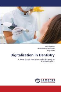 Digitalization in Dentistry