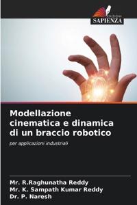 Modellazione cinematica e dinamica di un braccio robotico