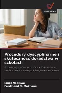 Procedury dyscyplinarne i skutecznosc doradztwa w szkolach