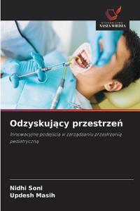 Odzyskujacy przestrzen