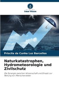 Naturkatastrophen, Hydrometeorologie und Zivilschutz