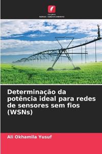 Determinação da potência ideal para redes de sensores sem fios (WSNs)