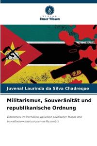 Militarismus, Souveränität und republikanische Ordnung