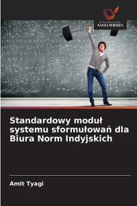 Standardowy modul systemu sformulowań dla Biura Norm Indyjskich