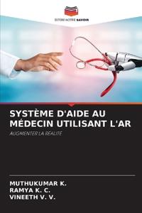 Système d'Aide Au Médecin Utilisant l'Ar