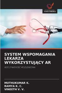 System Wspomagania Lekarza WykorzystujĄcy AR