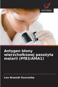 Antygen blony wierzcholkowej pasożyta malarii (Pf83/AMA1)