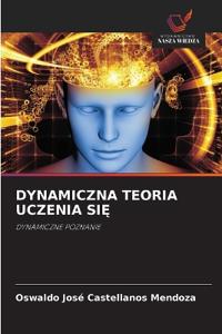 Dynamiczna Teoria Uczenia SiĘ