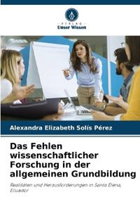 Das Fehlen wissenschaftlicher Forschung in der allgemeinen Grundbildung