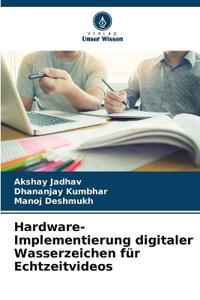 Hardware-Implementierung digitaler Wasserzeichen für Echtzeitvideos