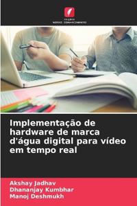 Implementação de hardware de marca d'água digital para vídeo em tempo real