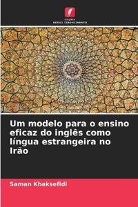 Um modelo para o ensino eficaz do inglês como língua estrangeira no Irão