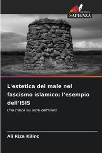 L'estetica del male nel fascismo islamico