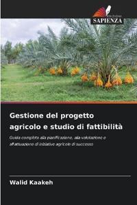 Gestione del progetto agricolo e studio di fattibilità