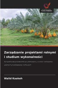 Zarządzanie projektami rolnymi i studium wykonalności