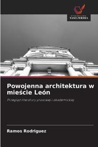 Powojenna architektura w mieście León