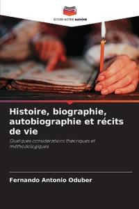 Histoire, biographie, autobiographie et récits de vie