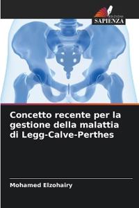Concetto recente per la gestione della malattia di Legg-Calve-Perthes