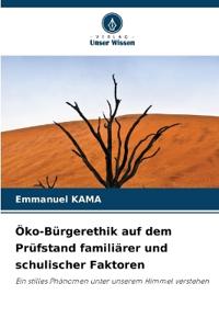 Öko-Bürgerethik auf dem Prüfstand familiärer und schulischer Faktoren