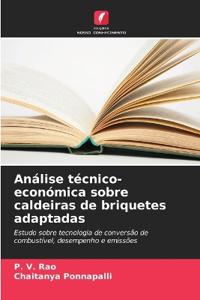 Análise técnico-económica sobre caldeiras de briquetes adaptadas