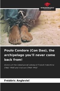 Poulo Condore (Con Dao), the archipelago you'll never come back from!