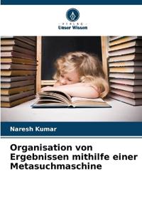 Organisation von Ergebnissen mithilfe einer Metasuchmaschine