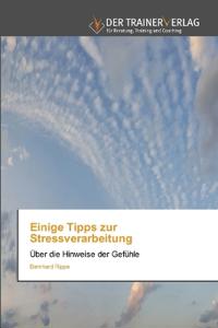 Einige Tipps zur Stressverarbeitung