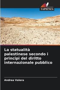 La statualità palestinese secondo i principi del diritto internazionale pubblico