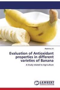 Evaluation of Antioxidant properties in different varieties of Banana