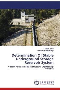 Determination Of Stable Underground Storage Reservoir System