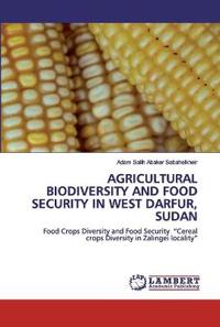 Agricultural Biodiversity and Food Security in West Darfur, Sudan
