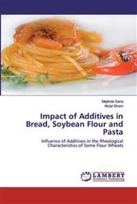 Impact of Additives in Bread, Soybean Flour and Pasta